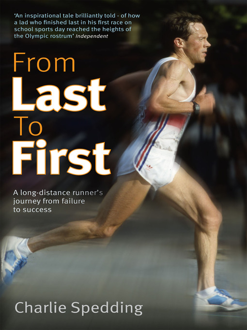 Title details for From Last to First by Charlie Spedding - Available